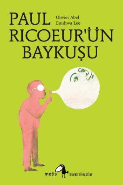 Paul Ricoeur'ün Baykuşu Küçük Filozoflar Dizisi 07