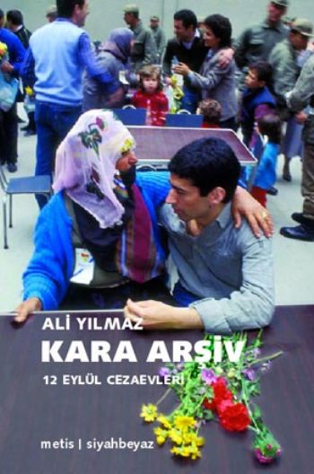 Kara Arşiv 12 Eylül Cezaevleri