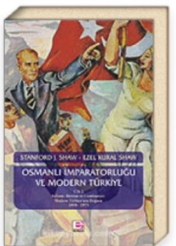 Osmanlı İmparatorluğu ve Modern Türkiye Cilt 2