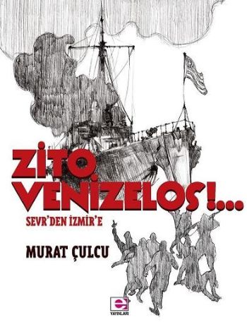Zito Venizelos Sevr'den İzmir'e