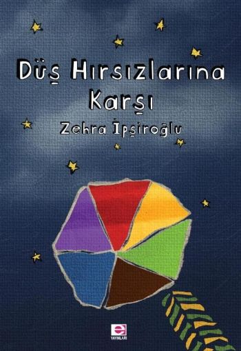 Düş Hırsızlarına Karşı