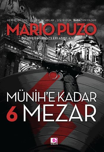 Münih'e Kadar 6 Mezar