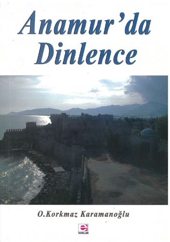 Anamur'da Dinlence