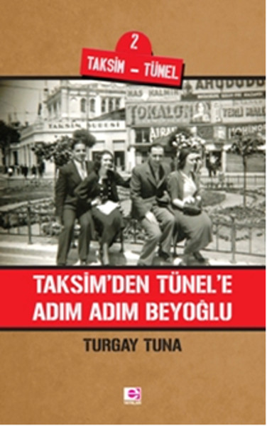 Taksim'den Tünele Adım Adım Beyoğlu