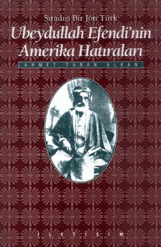 Ubeydullah Efendi'nin Amerika Hatıraları