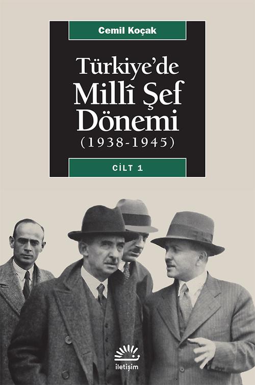 Türkiye'de Milli Şef Dönemi Cilt 1 1938 1945