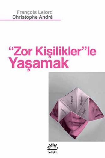 Zor Kişilikler'le Yaşamak