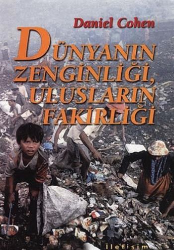 Dünyanın Zenginliği Ulusların Fakirliği