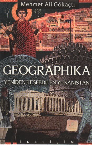 Geographika Yeniden Keşfedilen Yunanistan