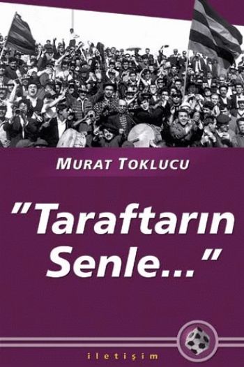 Taraftarın Senle