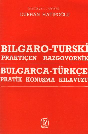 Bulgarca Türkçe Konuşma Kılavuzu
