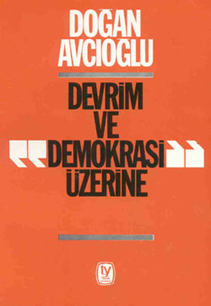 Devrim ve Demokrasi Üzerine