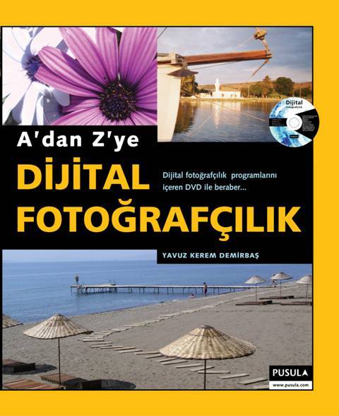 A'dan Z'ye Dijital Fotoğrafçılık