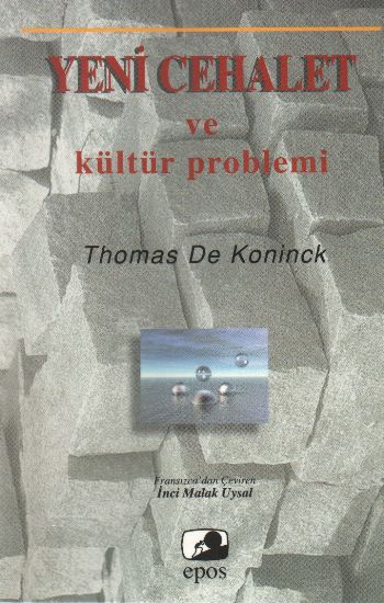 Yeni Cehalet ve Kültür Problemi
