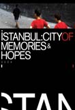 İstanbul City of Memories and Hopes