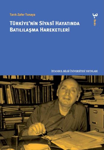 Türkiye'nin Siyasi Hayatında Batılılaşma Hareketleri 2. Baskı