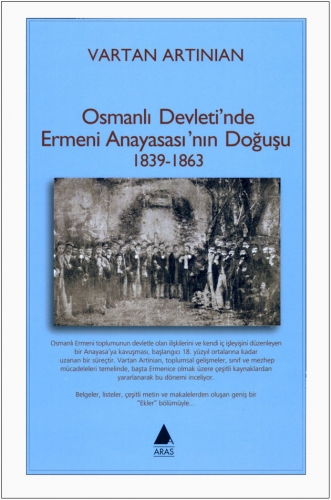 Osmanlı Devleti'nde Ermeni Anayasası'nın Doğuşu 1839 1863