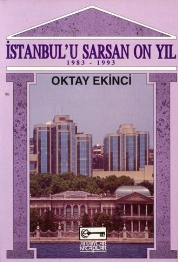 İstanbul'u Sarsan 10 Yıl