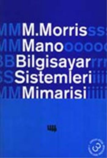 Bilgisayar Sistemleri Mimarisi 3. Basım'dan Çeviri