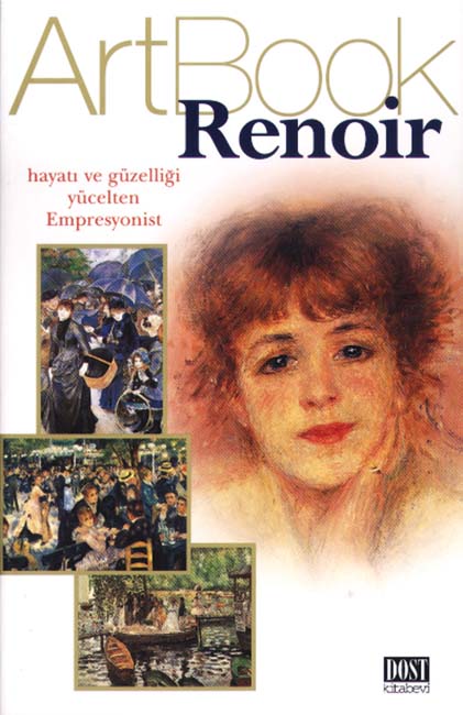 Renoir Hayatı ve Güzelliği....
