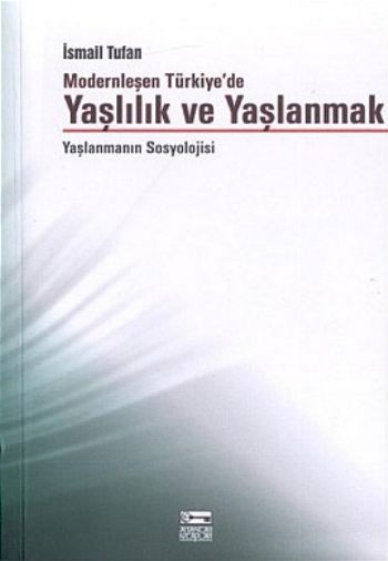 Yaşlılık ve Yaşlanma