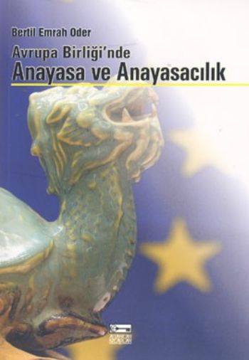 Avrupa Birliği'nde Anayasa ve Anayasacılık