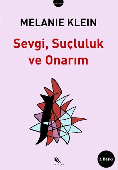 Sevgi Suçluluk ve Onarım