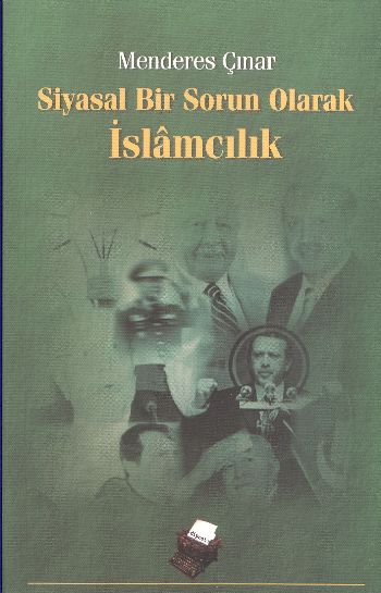 Siyasal Bir Sorun Olarak İslamcılık DİPNOT