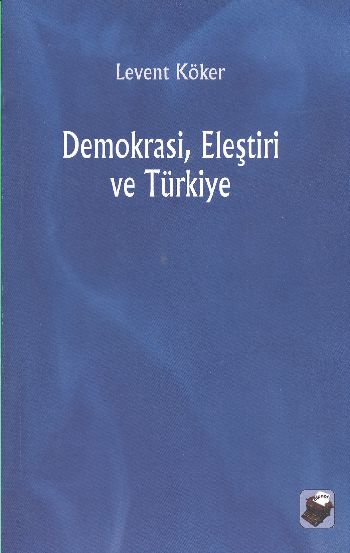 Demokrasi Eleştiri ve Türkiye