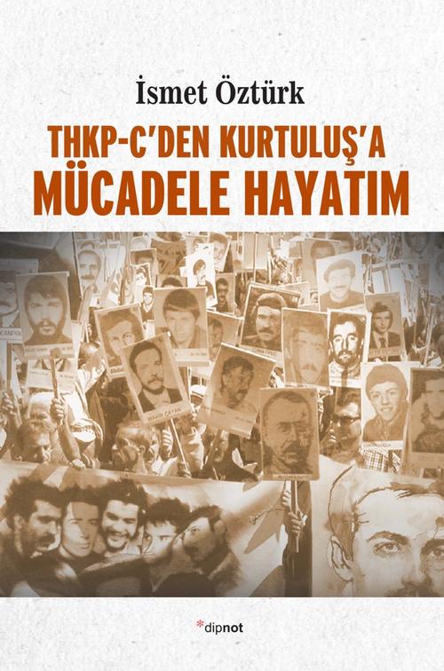 THKP C'den Kurtuluş'a Mücadele Hayatım