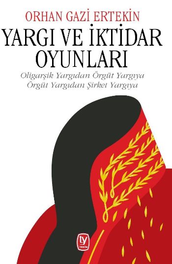 Yargı ve İktidar Oyunları