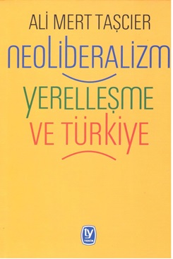 Neoliberalizm Yerleşme ve Türkiye