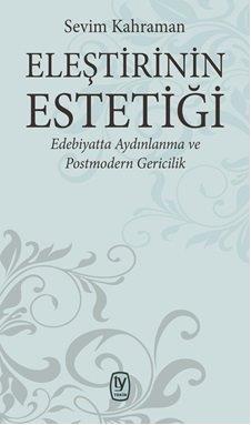 Eleştirinin Estetiği Edebiyatta Aydınlanma ve Postmodern