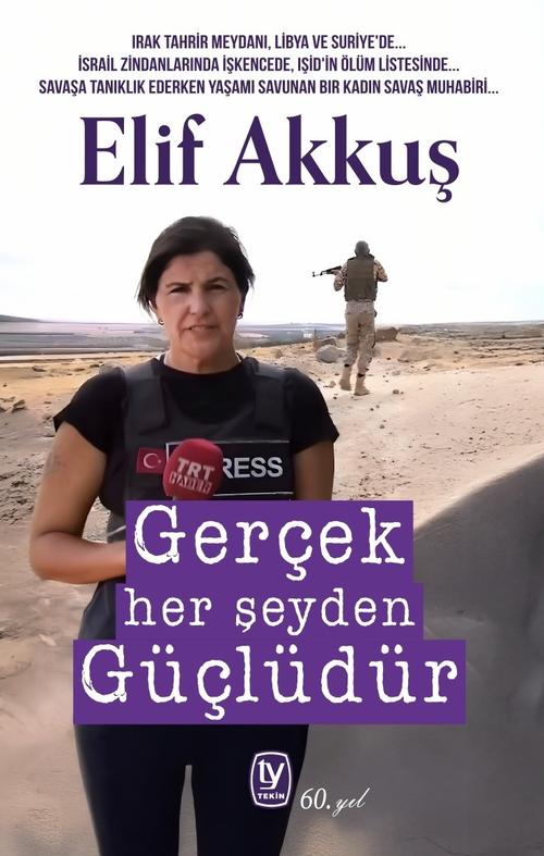 Gerçek Her Şeyden Güçlüdür