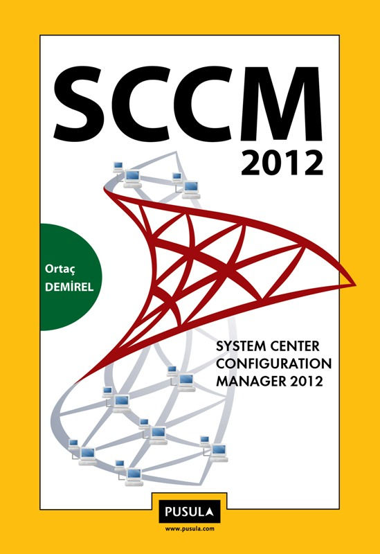 SCCM 2012 System Center Configuration Manager