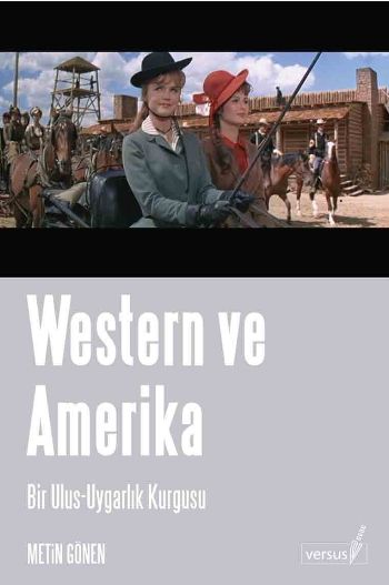 Western ve Amerika Bir Ulus Uygarlık Kurgusu