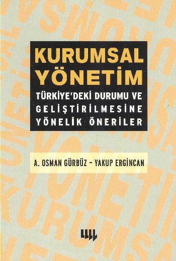 Kurumsal Yönetim Türkiyedeki Durumu Ve Geliştirilmesine Yönelik Öneriler