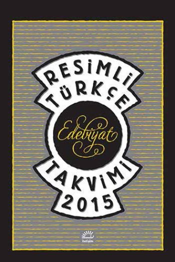 Resimli Türkçe Edebiyat Takvimi 2015